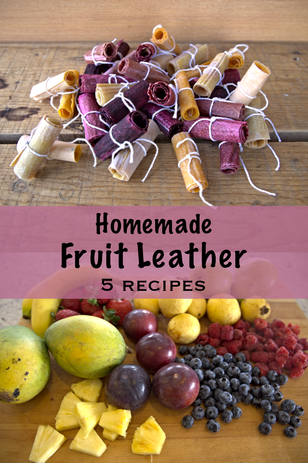 How to Make Fruit Leather (& 5 Recipes) Golden Thyme Homestead